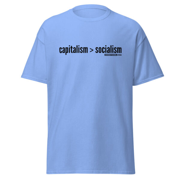 Capitalism > Socialism <br> Men's T-Shirt - Image 4