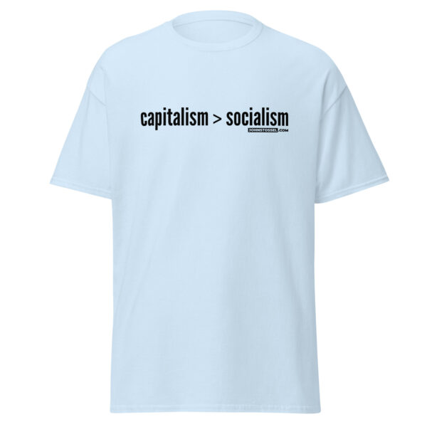 Capitalism > Socialism <br> Men's T-Shirt - Image 5